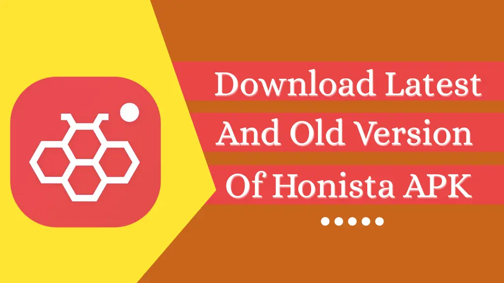All Version 1 Download All Versions of Honista APK